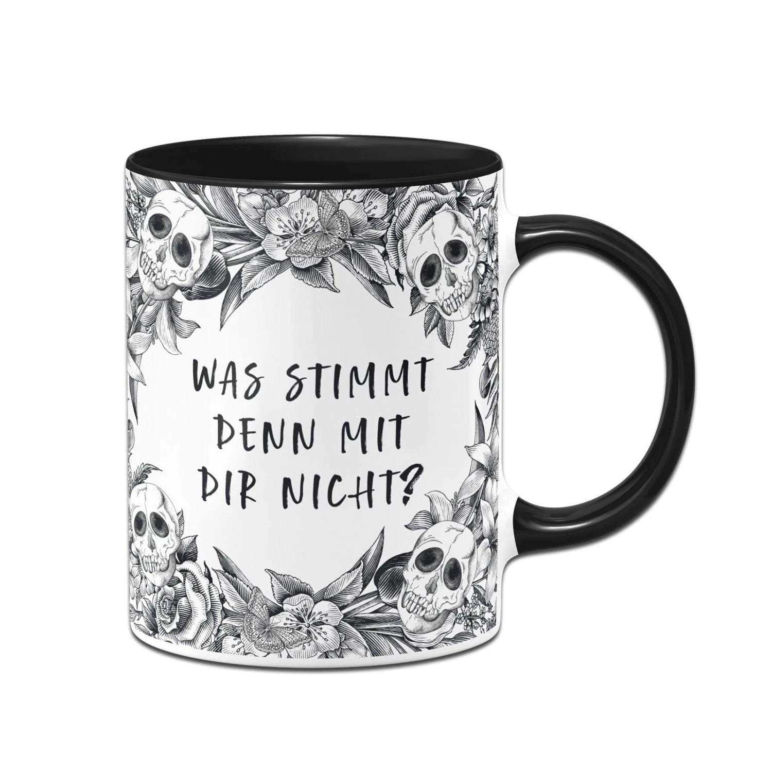 Tasse - Was Stimmt Denn Mit Dir Nicht? - Skull Statement 1 Tasse - Was Stimmt Denn Mit Dir Nicht? - Skull Statement