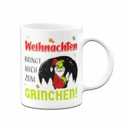 Tasse - Weihnachten Bringt Mich Zum Grinchen! 11 Tasse - Weihnachten Bringt Mich Zum Grinchen! -Becher Geschäft bild tasse weihnachten bringt mich zum grinchen 903505