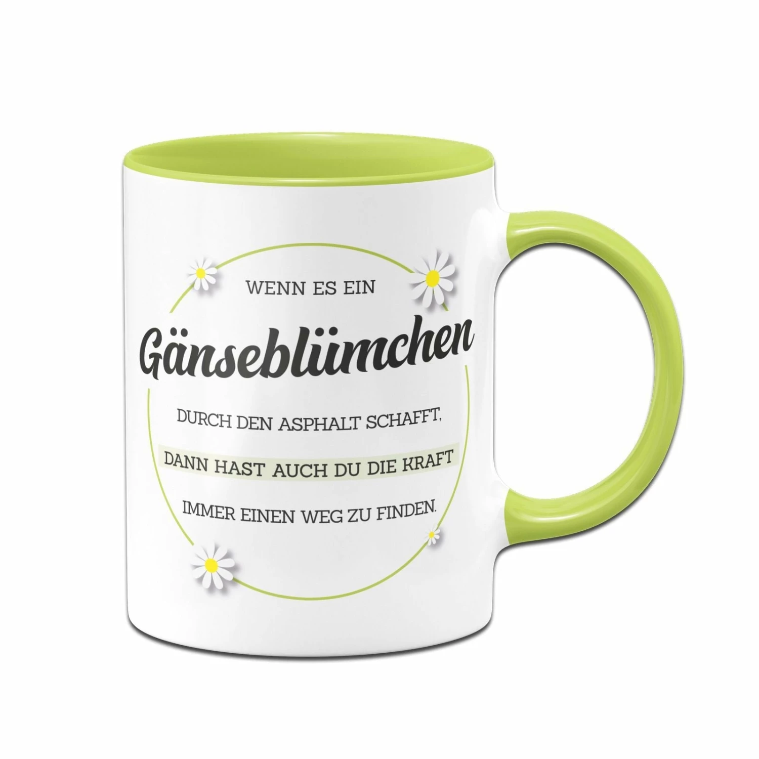 Tasse - Wenn Es Ein Gänseblümchen Durch Asphalt Schafft 3 Tasse - Wenn Es Ein Gänseblümchen Durch Asphalt Schafft – Bild 3