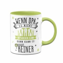 Tasse - Wenn Opa Es Nicht Reparieren Kann, Dann Kann Es Keiner -Becher Geschäft bild tasse wenn opa es nicht reparieren kann dann kann es keiner 171483