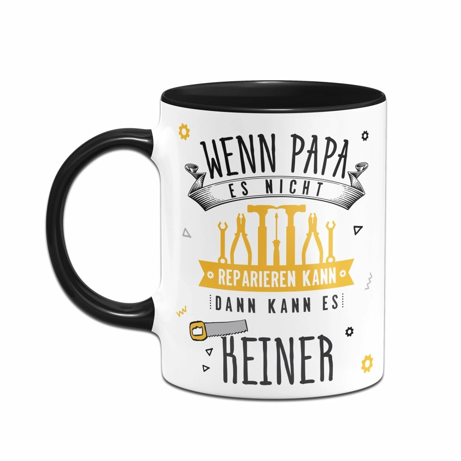 Tasse - Wenn Papa Es Nicht Reparieren Kann, Dann Kann Es Keiner 2 Tasse - Wenn Papa Es Nicht Reparieren Kann, Dann Kann Es Keiner – Bild 2