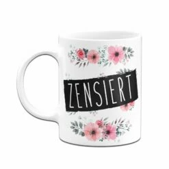 Tasse - Zensiert - Blumig 12 Tasse - Zensiert - Blumig -Becher Geschäft bild tasse zensiert blumig 287226