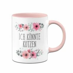 Tasse - Ich Könnte Kotzen - Blumig