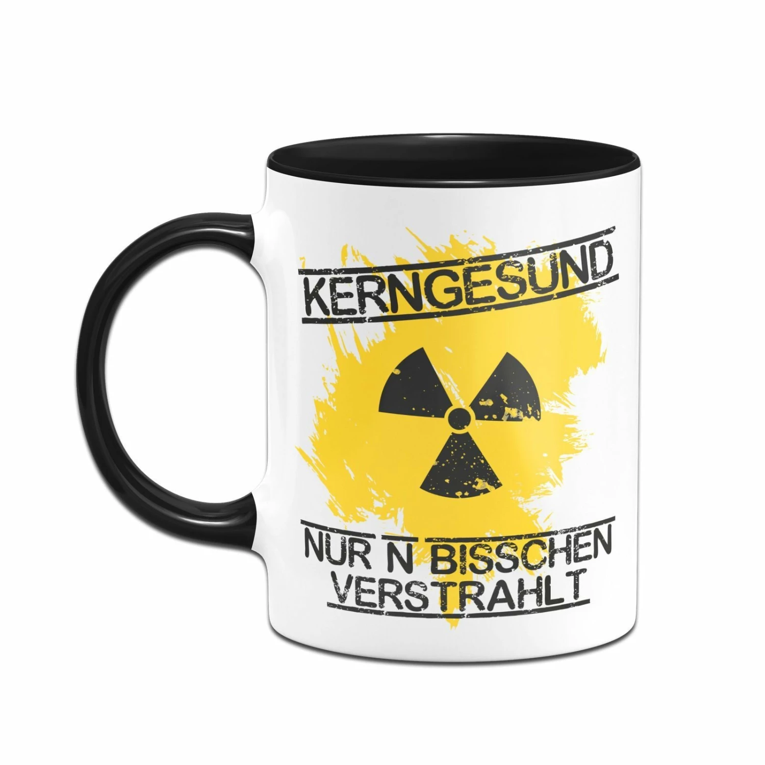 Tasse - Kerngesund Nur N Bisschen Verstrahlt 2 Tasse - Kerngesund Nur N Bisschen Verstrahlt – Bild 2