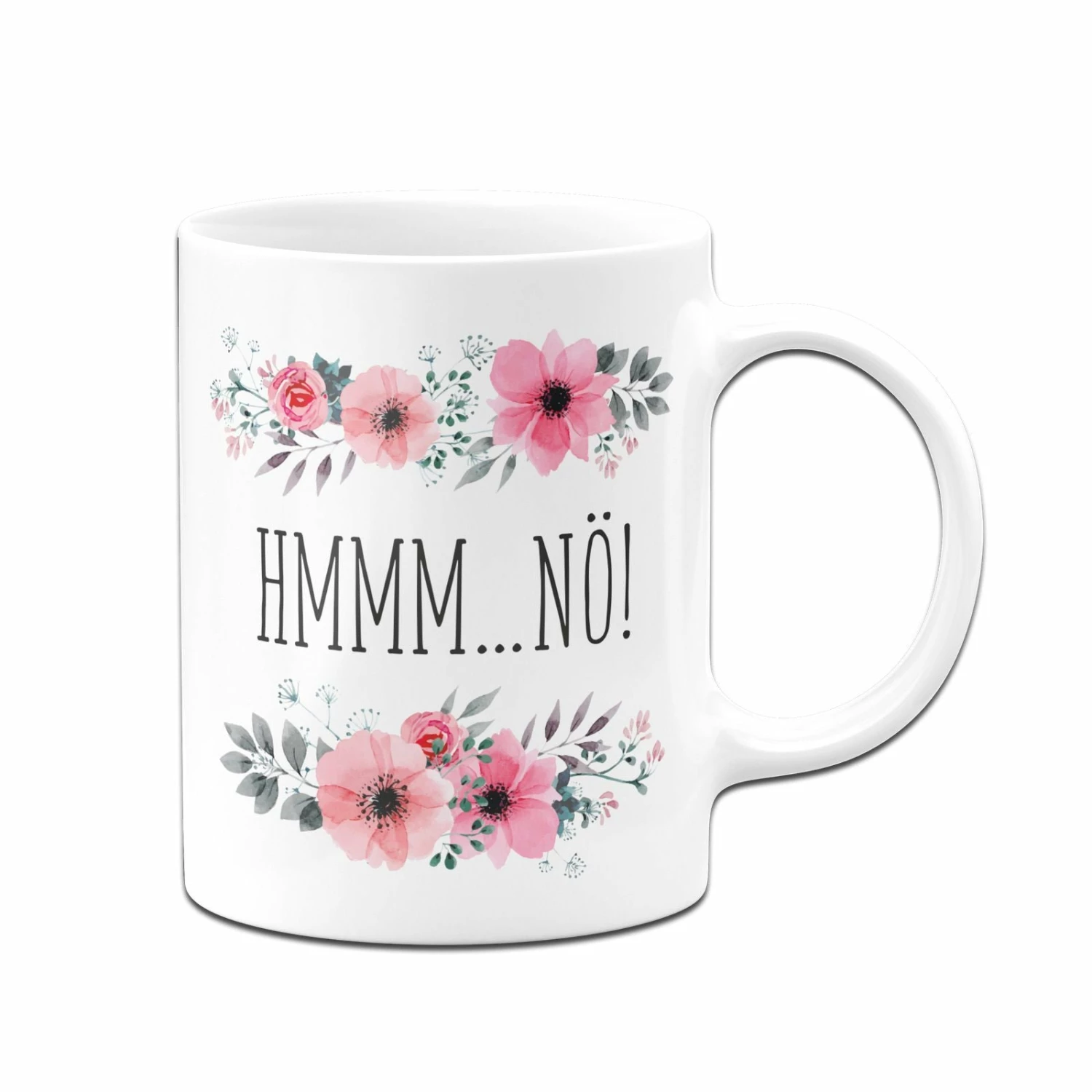 Tasse - Hmmm Nö - Blumig 4 Tasse - Hmmm Nö - Blumig – Bild 4