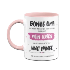 Tasse - Bonus Oma, Du Hast Mein Leben Besser Gemacht 8 Tasse - Bonus Oma, Du Hast Mein Leben Besser Gemacht -Becher Geschäft bild tasse bonus oma du hast mein leben besser gemacht