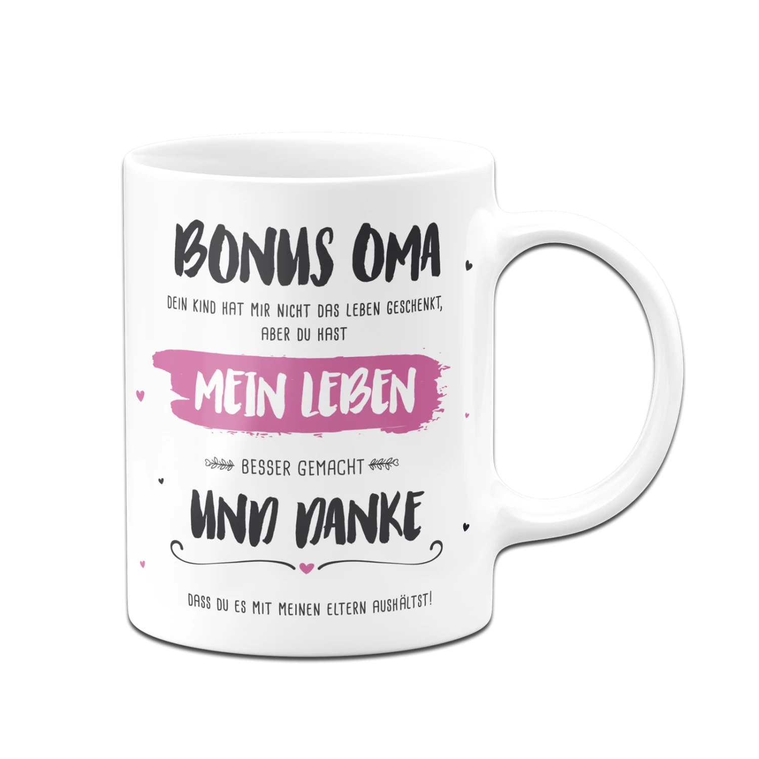 Tasse - Bonus Oma, Du Hast Mein Leben Besser Gemacht 5 Tasse - Bonus Oma, Du Hast Mein Leben Besser Gemacht – Bild 5