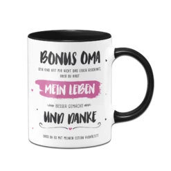Tasse - Bonus Oma, Du Hast Mein Leben Besser Gemacht 9 Tasse - Bonus Oma, Du Hast Mein Leben Besser Gemacht -Becher Geschäft bild tasse bonus oma du hast mein leben besser gemacht 3