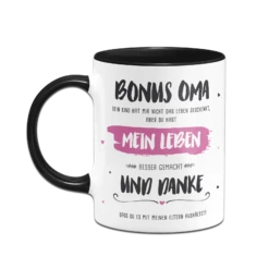 Tasse - Bonus Oma, Du Hast Mein Leben Besser Gemacht 10 Tasse - Bonus Oma, Du Hast Mein Leben Besser Gemacht -Becher Geschäft bild tasse bonus oma du hast mein leben besser gemacht 6