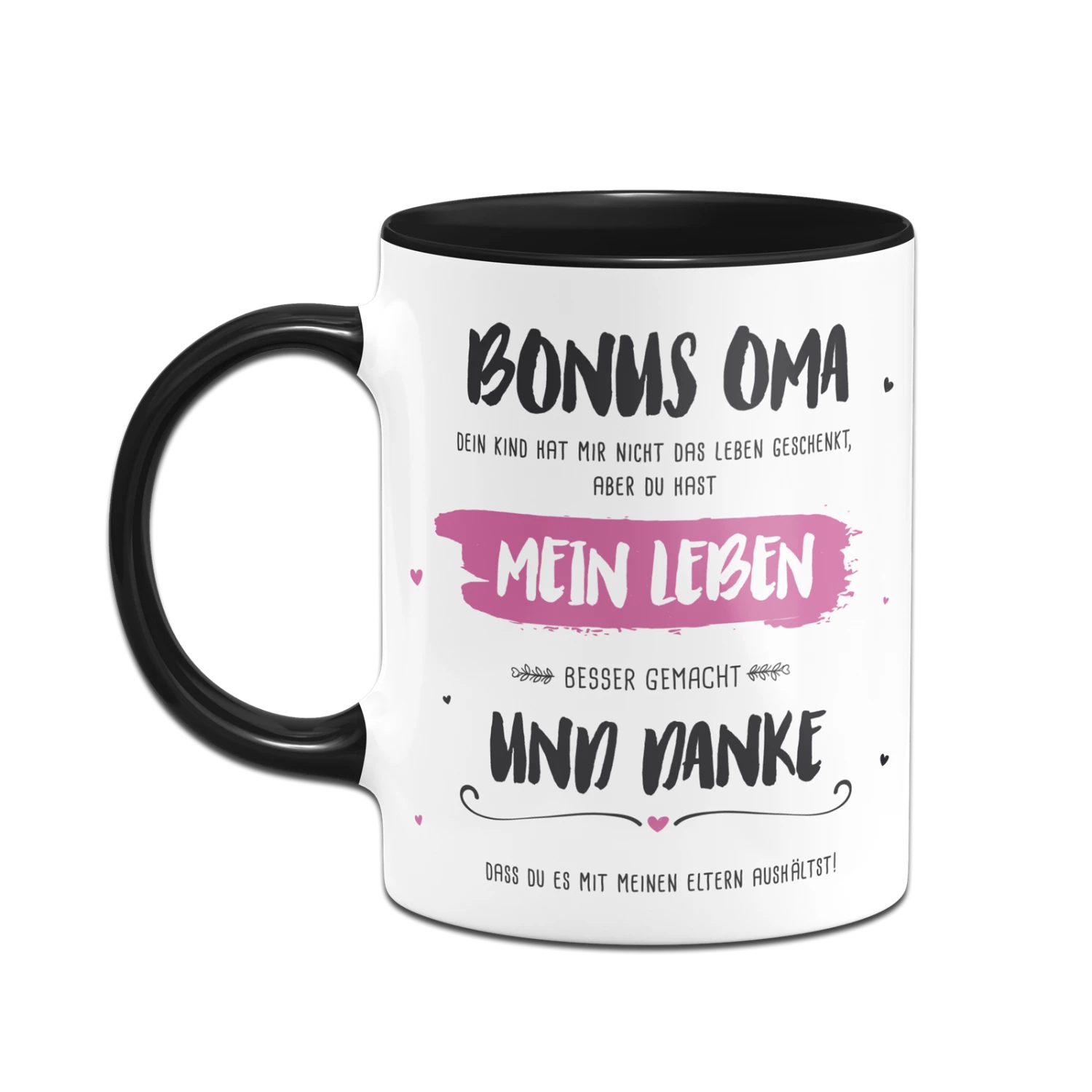 Tasse - Bonus Oma, Du Hast Mein Leben Besser Gemacht 4 Tasse - Bonus Oma, Du Hast Mein Leben Besser Gemacht – Bild 4
