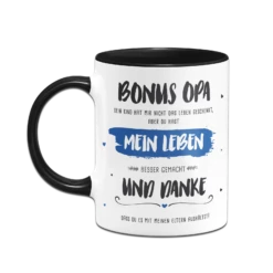 Tasse - Bonus Opa, Du Hast Mein Leben Besser Gemacht 10 Tasse - Bonus Opa, Du Hast Mein Leben Besser Gemacht -Becher Geschäft bild tasse bonus opa du hast mein leben besser gemacht 2
