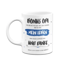 Tasse - Bonus Opa, Du Hast Mein Leben Besser Gemacht 12 Tasse - Bonus Opa, Du Hast Mein Leben Besser Gemacht -Becher Geschäft bild tasse bonus opa du hast mein leben besser gemacht 3