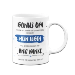Tasse - Bonus Opa, Du Hast Mein Leben Besser Gemacht 11 Tasse - Bonus Opa, Du Hast Mein Leben Besser Gemacht -Becher Geschäft bild tasse bonus opa du hast mein leben besser gemacht 6