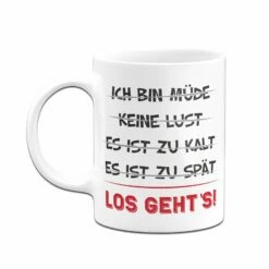 Tasse - Los Geht´s! 8 Tasse - Los Geht´s! -Becher Geschäft bild tasse los gehts 3 266287