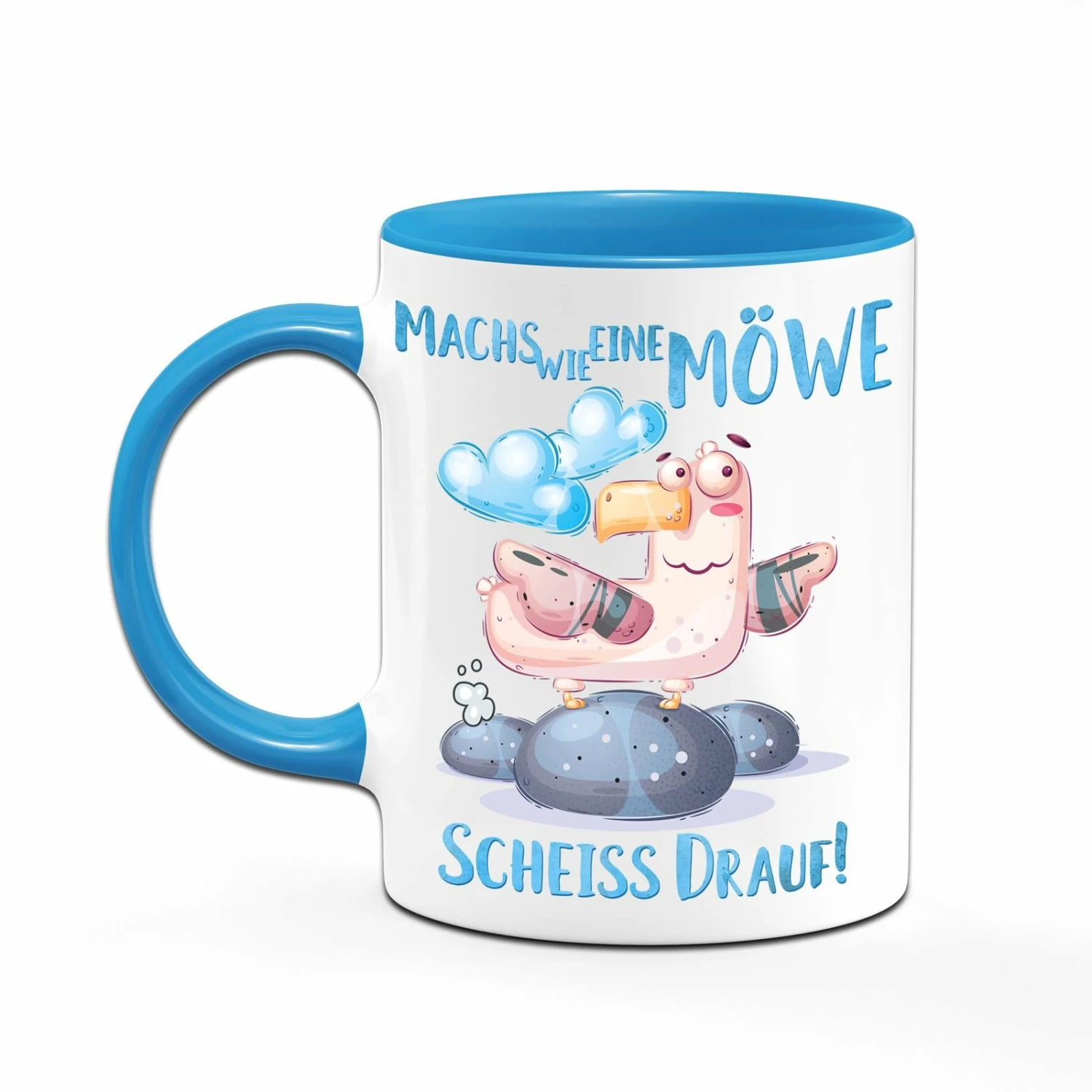 Tasse - Machs Wie Eine Möwe Scheiss Drauf! 2 Tasse - Machs Wie Eine Möwe Scheiss Drauf! – Bild 2