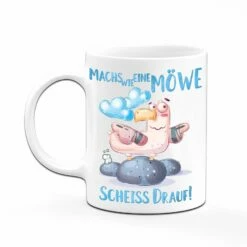 Tasse - Machs Wie Eine Möwe Scheiss Drauf! 12 Tasse - Machs Wie Eine Möwe Scheiss Drauf! -Becher Geschäft bild tasse machs wie eine moewe scheiss drauf 4