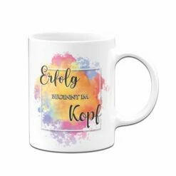 Tasse - Erfolg Beginnt Im Kopf -Becher Geschäft bild tasse motivation erfolg beginnt im kopf 1 663074