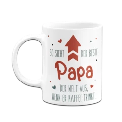Tasse - So Sieht Der Beste Papa Der Welt Aus, Wenn Er Kaffee Trinkt. 12 Tasse - So Sieht Der Beste Papa Der Welt Aus, Wenn Er Kaffee Trinkt. -Becher Geschäft bild tasse so sieht der beste papa der welt aus wenn er kaffee trinkt 5