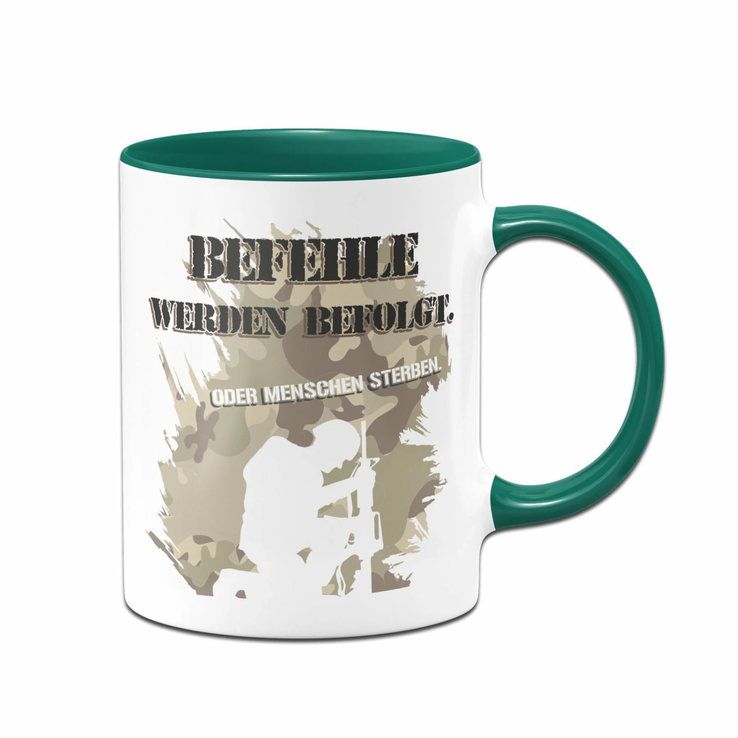 Tasse - Befehle Werden Befolgt Oder Menschen Sterben 3 Tasse - Befehle Werden Befolgt Oder Menschen Sterben – Bild 3