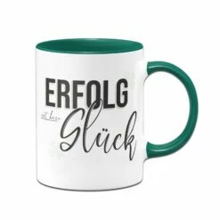 Tasse - Erfolg Ist Kein Glück 7 Tasse - Erfolg Ist Kein Glück -Becher Geschäft tasse erfolg ist kein gluck motivation 0 863500
