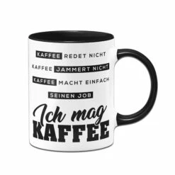Tasse - Ich Mag Kaffee