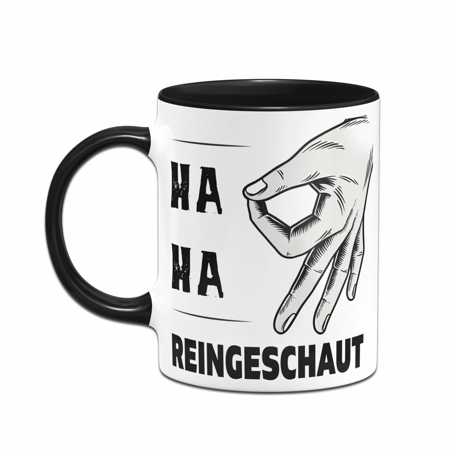 Tasse - Ha Ha Reingeschaut 2 Tasse - Ha Ha Reingeschaut – Bild 2
