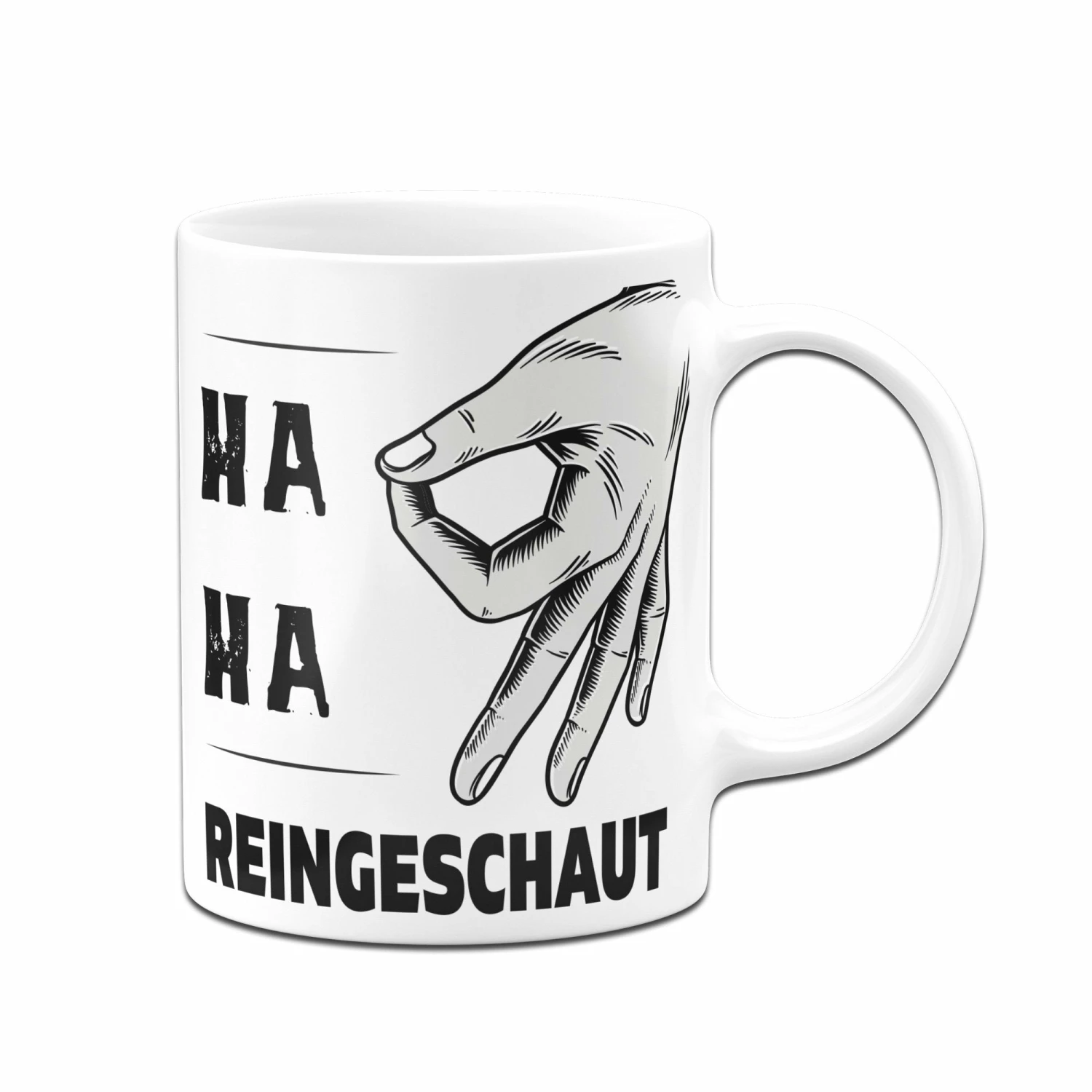 Tasse - Ha Ha Reingeschaut 3 Tasse - Ha Ha Reingeschaut – Bild 3