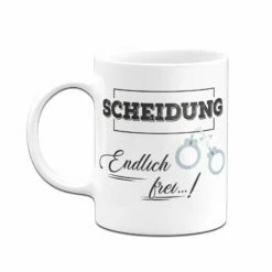 Tasse - Scheidung Endlich Frei! -Becher Geschäft tasse lustig scheidung endlich frei 3 294320