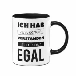 Tasse - Ist Mir EGAL
