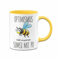 Tasse -Sumsi Mit Po - Optimismus
