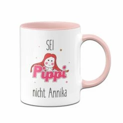 Tasse - Sei Wie Pippi, Nicht Annika 6 Tasse - Sei Wie Pippi, Nicht Annika -Becher Geschäft tasse sei pippi face v 173152