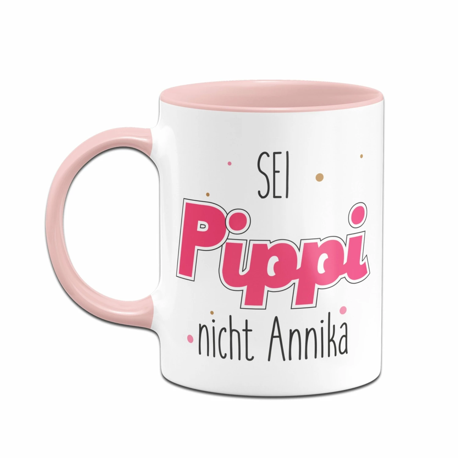 Tasse - Sei Wie Pippi, Nicht Annika 2 Tasse - Sei Wie Pippi, Nicht Annika – Bild 2