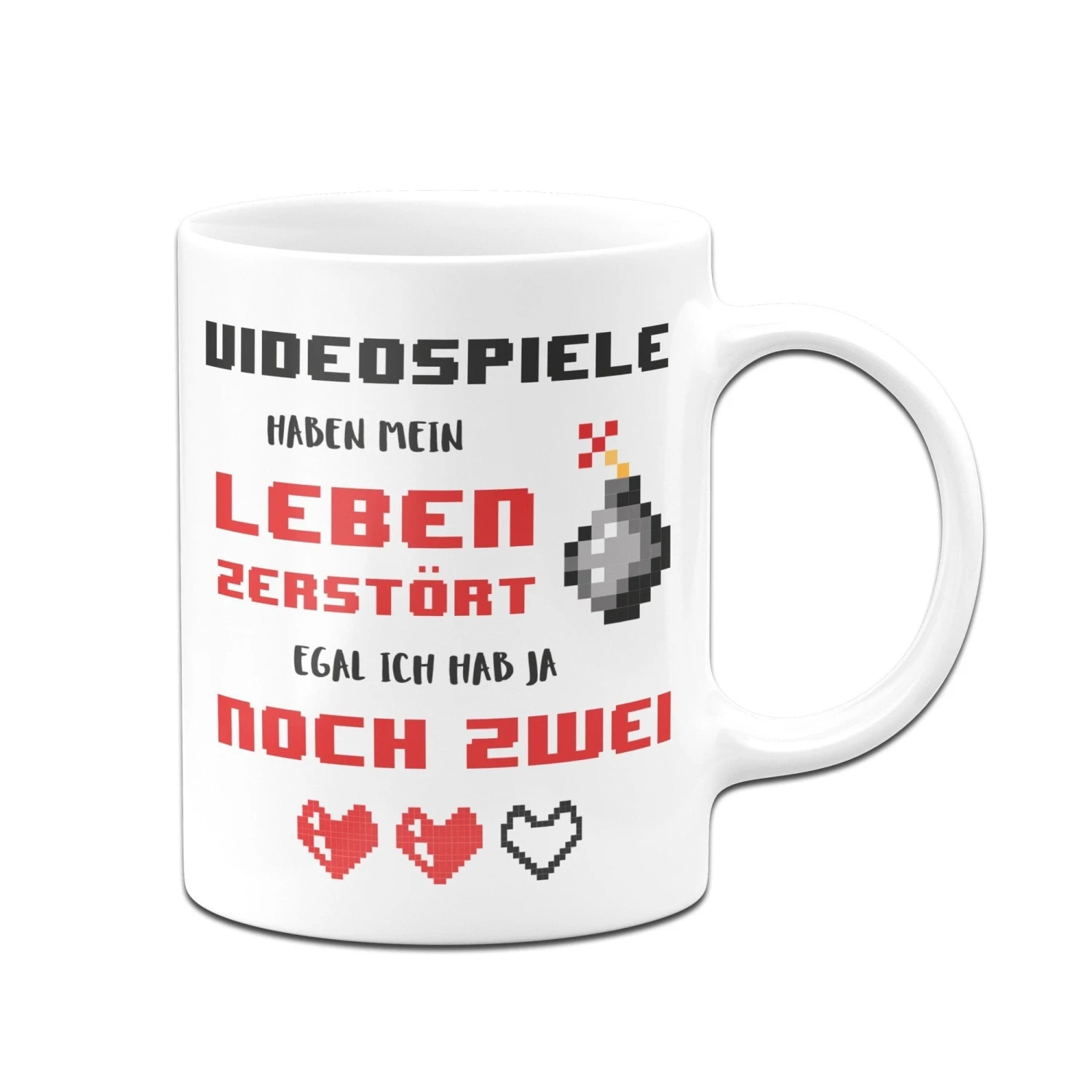 Gaming Tasse - Videospiele Haben Mein Leben Zerstört 4 Gaming Tasse - Videospiele Haben Mein Leben Zerstört – Bild 4