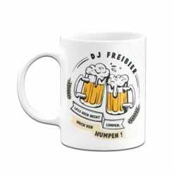 Tasse - DJ Freibier 8 Tasse - DJ Freibier -Becher Geschäft tasse DJ Freibier03 784359