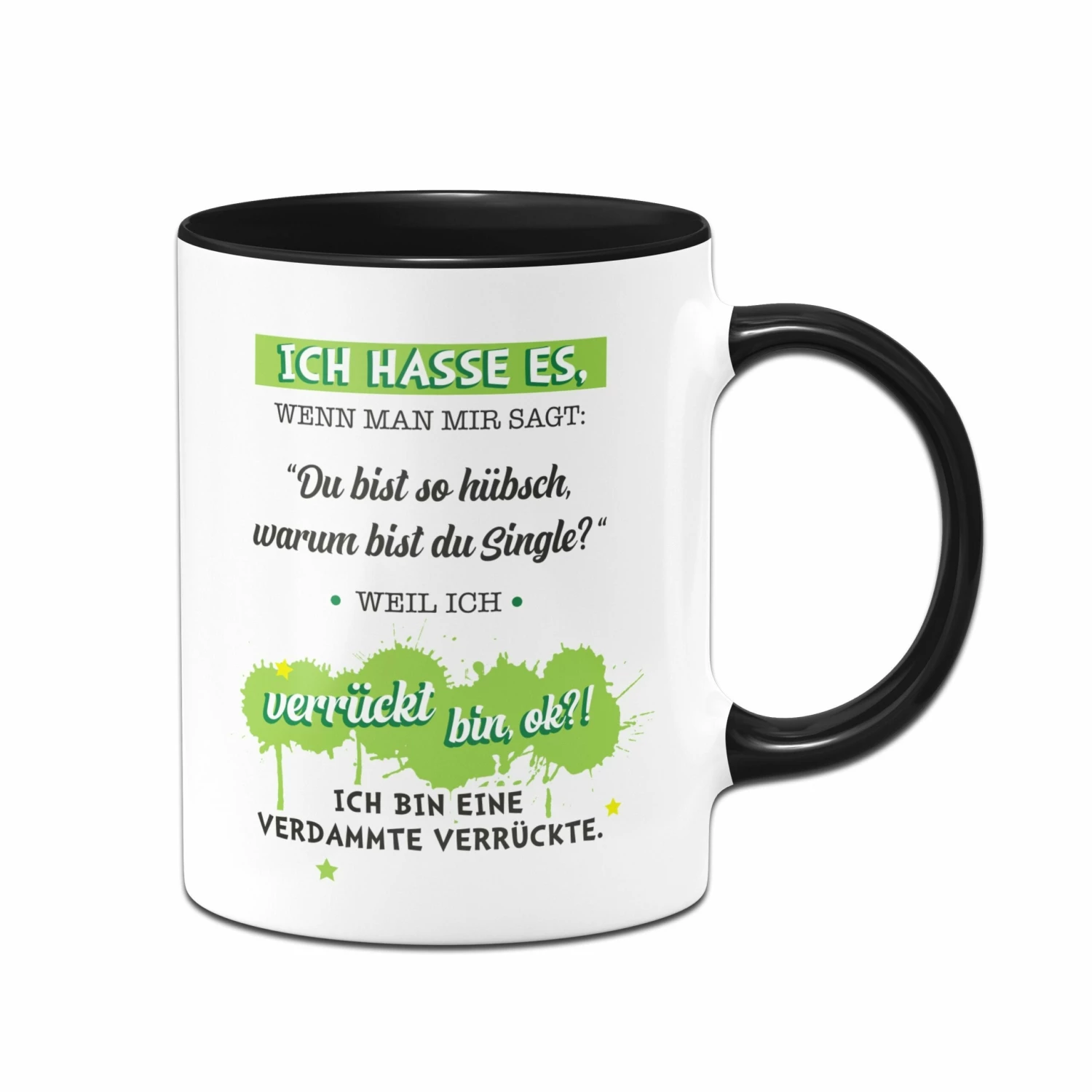 Tasse - Ich Bin Eine Verdammte Verrückte 1 Tasse - Ich Bin Eine Verdammte Verrückte